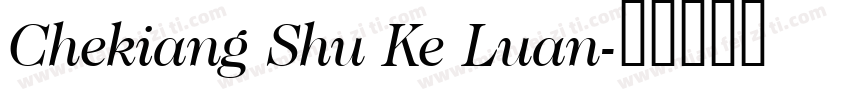 Chekiang Shu Ke Luan字体转换